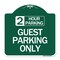 Signmission 2 Hour Parking Guest Parking Only, Green & White Aluminum Sign, 18" x 18", GW-1818-24496 A-DES-GW-1818-24496 - alternate 1